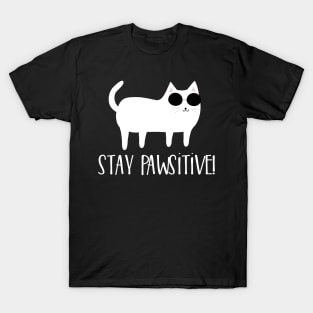 Stay pawsitive! T-Shirt